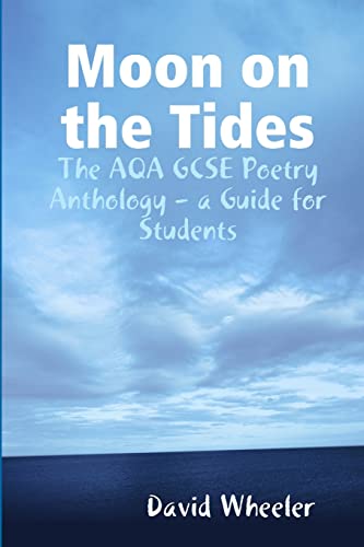 Beispielbild fr Moon on the Tides: The AQA GCSE Poetry Anthology - a Guide for Students zum Verkauf von WorldofBooks