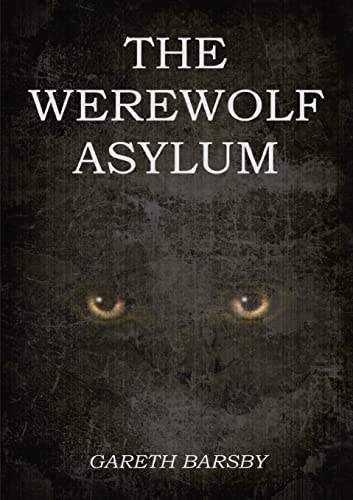 Stock image for The Werewolf Asylum for sale by PBShop.store US