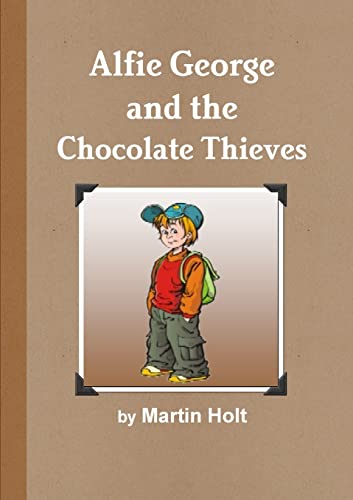 Imagen de archivo de Alfie George and the Chocolate Thieves a la venta por PBShop.store US