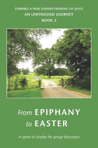 Imagen de archivo de From Epiphany to Easter a la venta por GF Books, Inc.