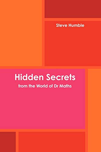 Stock image for Hidden Secrets from the World of Dr Maths for sale by Chiron Media