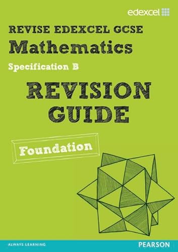 Beispielbild fr Revise Edexcel GCSE Mathematics Spec B Found Revision Guide (REVISE Edexcel GCSE Maths 2010) zum Verkauf von WorldofBooks