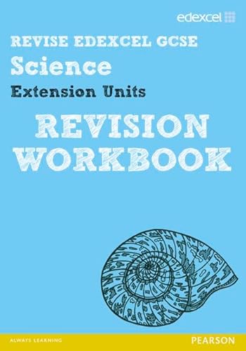 Stock image for REVISE Edexcel: Edexcel GCSE Science Extension Units Revision Workbook (REVISE Edexcel GCSE Science 11) for sale by Reuseabook