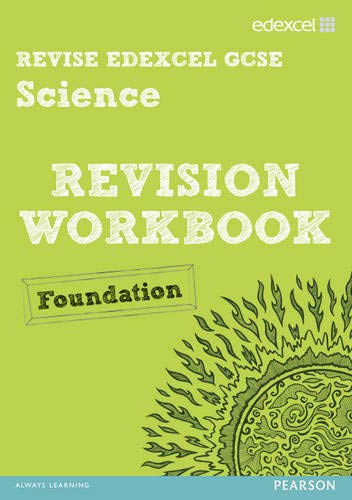 Stock image for Revise Edexcel: Edexcel GCSE Science Revision Workbook - Foundation (REVISE Edexcel GCSE Science 11) for sale by Goldstone Books