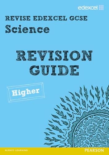 Beispielbild fr Revise Edexcel: Edexcel GCSE Science Revision Guide - Higher (REVISE Edexcel GCSE Science 11) zum Verkauf von WorldofBooks