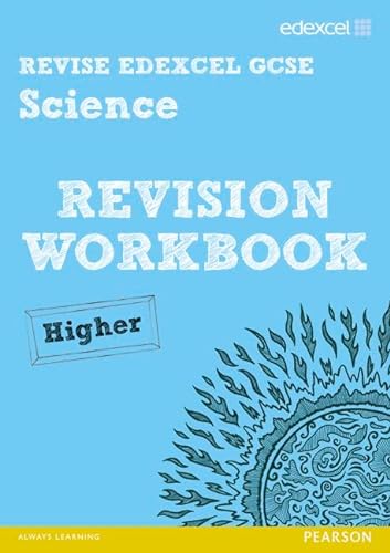 Imagen de archivo de REVISE Edexcel: Edexcel GCSE Science Revision Workbook - Higher (REVISE Edexcel GCSE Science 11) a la venta por Reuseabook