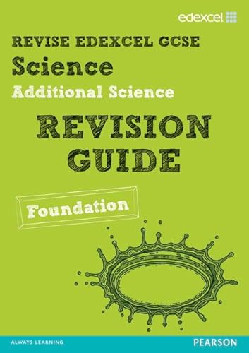 Beispielbild fr Revise Edexcel: Edexcel GCSE Additional Science Revision Guide - Foundation (REVISE Edexcel GCSE Science 11) zum Verkauf von AwesomeBooks