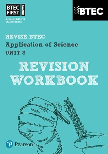 Stock image for BTEC First in Applied Science: Application of Science - Unit 8 Revision Guide (REVISE BTEC Nationals in Applied Science) for sale by MusicMagpie