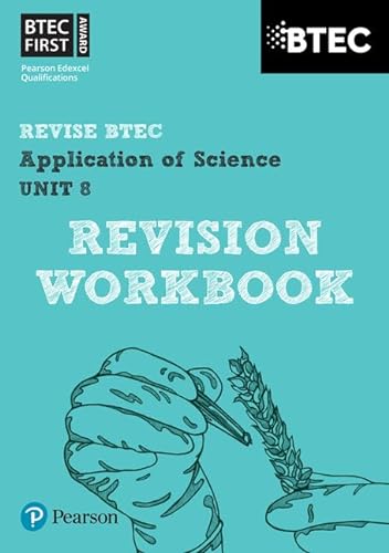 Stock image for Pearson REVISE BTEC First in Applied Science: Application of Science - Unit 8 Revision Workbook: for home learning, 2021 assessments and 2022 exams . learning, 2022 and 2023 assessments and exams for sale by WorldofBooks