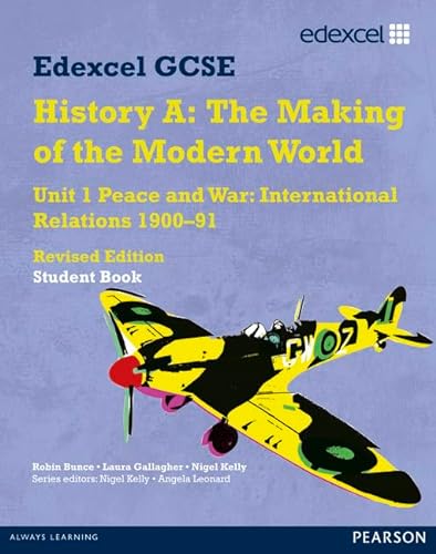 Beispielbild fr Edexcel GCSE Modern World History Unit 1 Peace and War: International Relations 1900-91 Student book (MODERN WORLD HISTORY TEXTS) zum Verkauf von MusicMagpie
