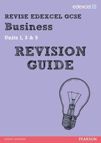 Beispielbild fr REVISE Edexcel GCSE Business Revision Guide (REVISE Edexcel GCSE Business09) zum Verkauf von WorldofBooks