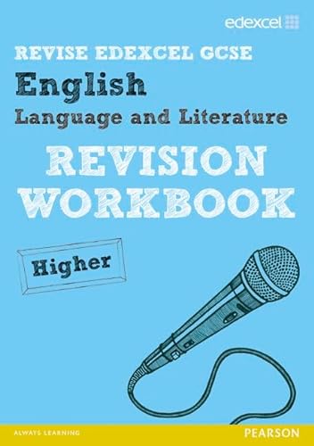 Imagen de archivo de Revise Edexcel: Edexcel GCSE English Language and Literature Revision Workbook Higher (REVISE Edexcel GCSE English 10) a la venta por AwesomeBooks