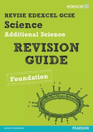 Revise Edexcel: Edexcel GCSE Additional Science Revision Guide Foundation - Print and Digital Pack (REVISE Edexcel GCSE Science 11) (9781446904848) by Johnson, Penny