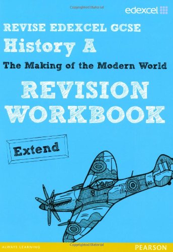 9781446905036: REVISE EDEXCEL: Edexcel GCSE History Specification A Modern World History Revision Workbook Extend (REVISE Edexcel GCSE History 09)