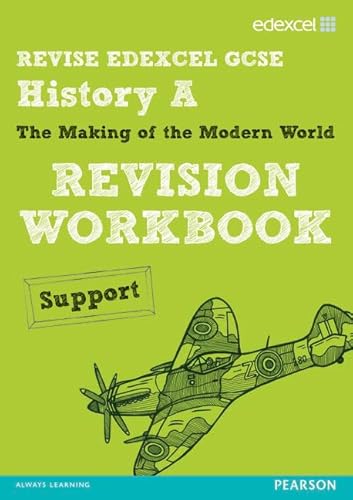 Stock image for REVISE EDEXCEL: Edexcel GCSE History Specification A Modern World History Revision Workbook Support (REVISE Edexcel GCSE History 09) for sale by WorldofBooks