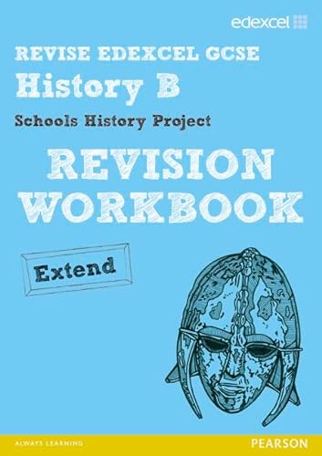 Stock image for REVISE EDEXCEL: Edexcel GCSE History Specification B Schools History Project Revision Workbook Extend (REVISE Edexcel GCSE History 09) for sale by AwesomeBooks