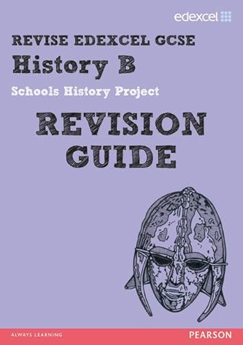 Imagen de archivo de REVISE EDEXCEL: Edexcel GCSE History B Schools History Project Revision Guide (REVISE Edexcel GCSE History 09) a la venta por WorldofBooks