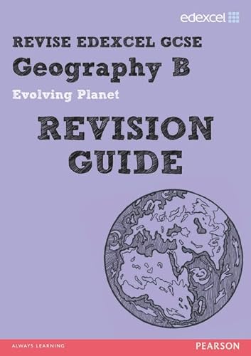 Stock image for REVISE EDEXCEL: Edexcel GCSE Geography B Evolving Planet Revision Guide (REVISE Edexcel GCSE Geog 09) for sale by WorldofBooks