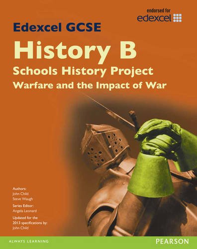 Stock image for Edexcel GCSE History B Schools History Project: Warfare (1C) and its Impact (3C) SB 2013 (Edexcel GCSE SHP History 2013) for sale by MusicMagpie