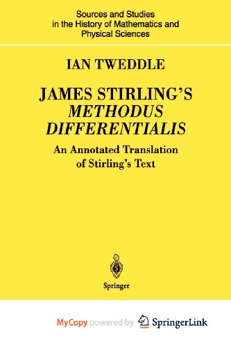 9781447100225: James Stirling's Methodus Differentialis: An Annotated Translation of Stirling's Text