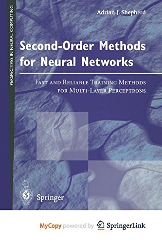 9781447109549: Second-Order Methods for Neural Networks: Fast and Reliable Training Methods for Multi-Layer Perceptrons