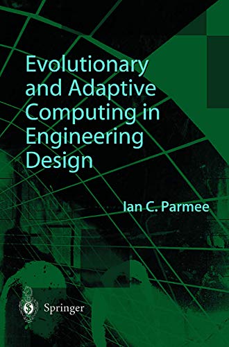 Beispielbild fr Evolutionary and Adaptive Computing in Engineering Design zum Verkauf von Buchpark