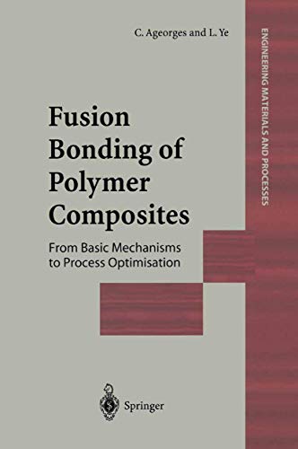 Imagen de archivo de Fusion Bonding of Polymer Composites (Engineering Materials and Processes) a la venta por Lucky's Textbooks