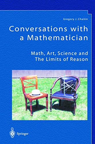9781447111047: Conversations with a Mathematician: Math, Art, Science and the Limits of Reason