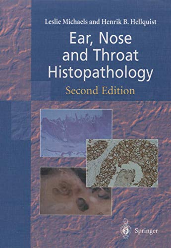 Stock image for Ear, Nose and Throat Histopathology [Paperback] Michaels, Leslie and Hellquist, Henrik B. for sale by BooksElleven