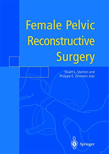 9781447111726: Female Pelvic Reconstructive Surgery