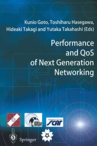 9781447111832: Performance and QoS of Next Generation Networking: Proceedings of the International Conference on the Performance and QoS of Next Generation Networking, P&QNet2000, Nagoya, Japan, November 2000