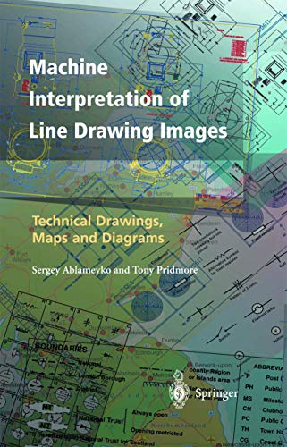 9781447112020: Machine Interpretation of Line Drawing Images: Technical Drawings, Maps and Diagrams