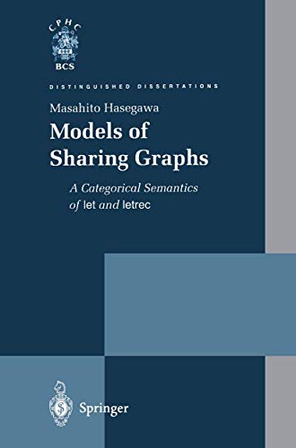 9781447112211: Models of Sharing Graphs: A Categorical Semantics of let and letrec (Distinguished Dissertations)