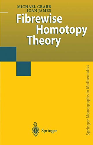 Stock image for Fibrewise Homotopy Theory (Springer Monographs in Mathematics) for sale by Lucky's Textbooks