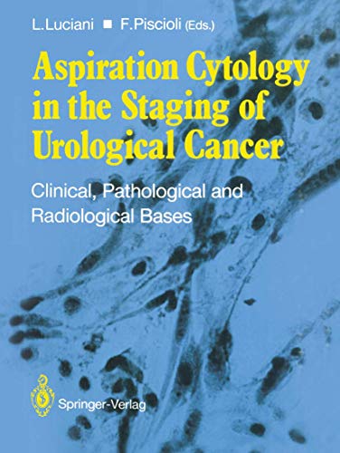 Imagen de archivo de Aspiration Cytology in the Staging of Urological Cancer : Clinical; Pathological and Radiological Bases a la venta por Ria Christie Collections