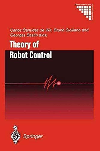 9781447115021: Theory of Robot Control