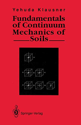 Stock image for Fundamentals of Continuum Mechanics of Soils for sale by GF Books, Inc.
