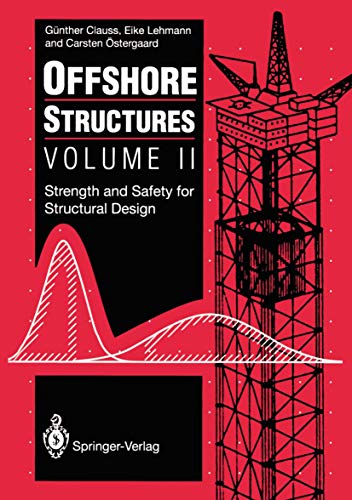 Stock image for Offshore Structures: Volume II Strength and Safety for Structural Design for sale by GF Books, Inc.
