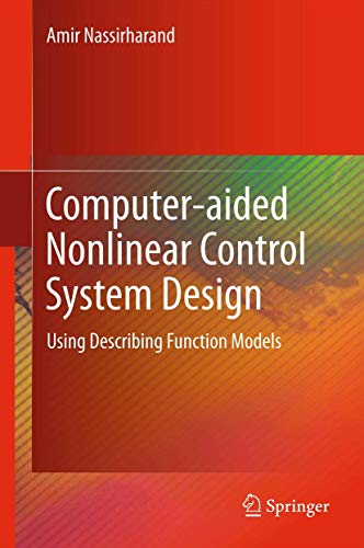 9781447121480: Computer-aided Nonlinear Control System Design: Using Describing Function Models