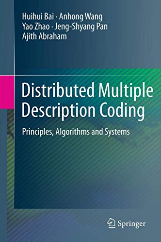 9781447122470: Distributed Multiple Description Coding: Principles, Algorithms and Systems