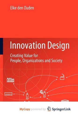 9781447122692: Innovation Design: Creating Value for People, Organizations and Society