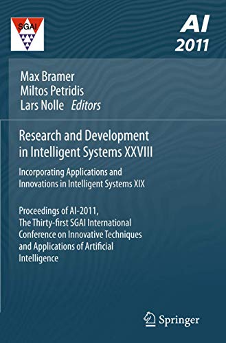 Beispielbild fr Research and Development in Intelligent Systems XXVIII: Incorporating Applications and Innovations in Intelligent Systems XIX Proceedings of Ai-2011, zum Verkauf von ThriftBooks-Dallas