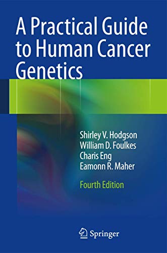 Stock image for A Practical Guide to Human Cancer Genetics for sale by Better World Books: West