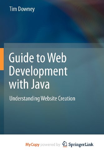 9781447124443: Guide to Web Development with Java: Understanding Website Creation