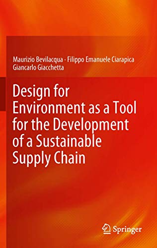 Beispielbild fr Design for Environment as a Tool for the Development of a Sustainable Supply Chain zum Verkauf von Phatpocket Limited