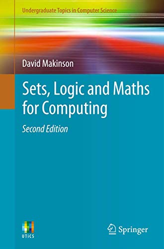 Stock image for Sets, Logic and Maths for Computing (Undergraduate Topics in Computer Science) for sale by Goldstone Books