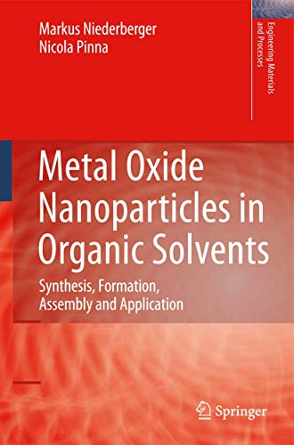 Imagen de archivo de Metal Oxide Nanoparticles in Organic Solvents: Synthesis, Formation, Assembly and Application (Engineering Materials and Processes) a la venta por Lucky's Textbooks