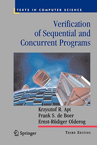 Imagen de archivo de Verification of Sequential and Concurrent Programs (Texts in Computer Science) a la venta por Mispah books
