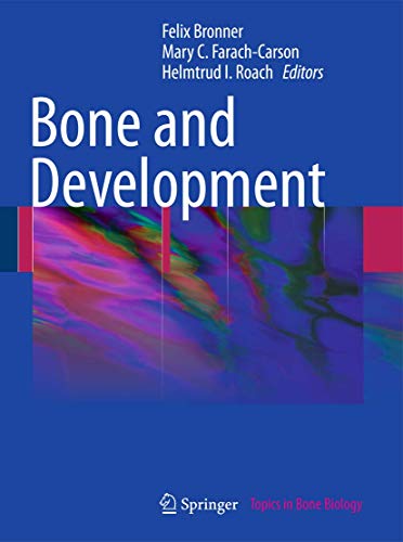9781447125440: Bone and Development: 6 (Topics in Bone Biology, 6)