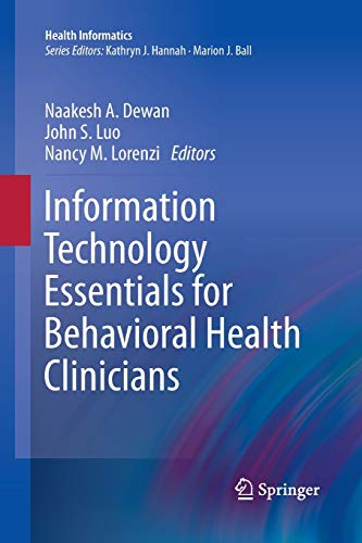 Stock image for Information Technology Essentials for Behavioral Health Clinicians for sale by Ria Christie Collections